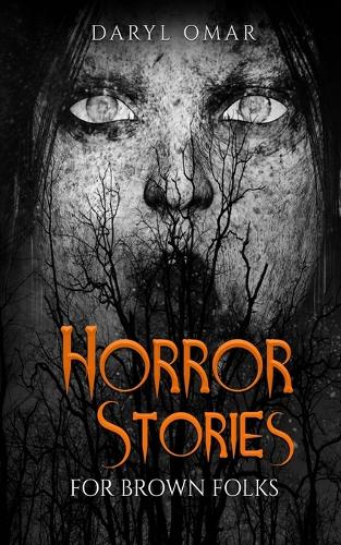 Horror Stories For Brown Folk