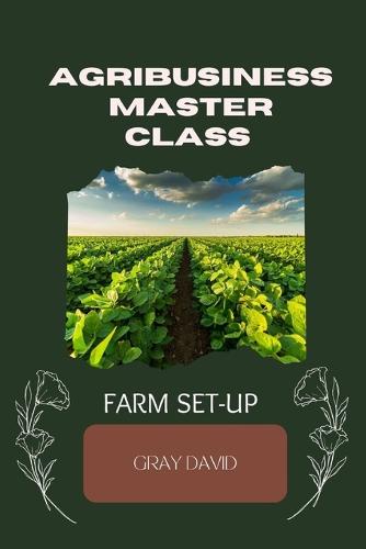 Agribusiness Master Class Practical Session
