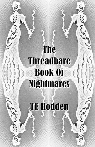 The Threadbare Book Of Nightmares