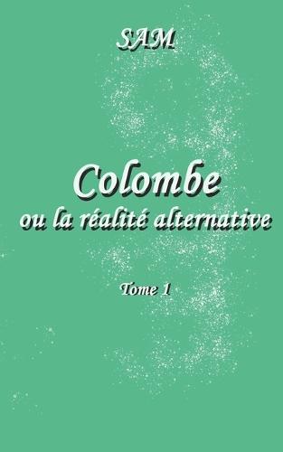 Colombe ou la réalité alternative