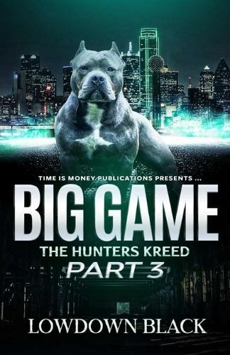 Big Game Part 3