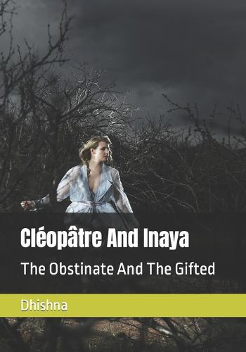Cleopatre And Inaya