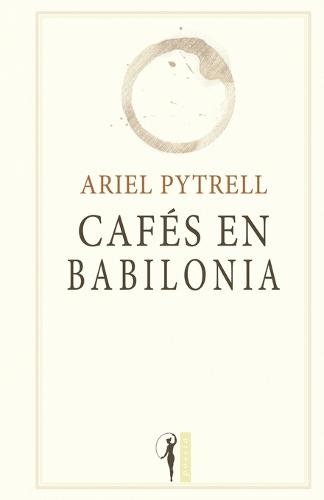 Cafés en Babilonia