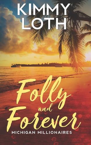 Folly and Forever