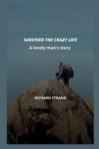 Survived the Crazy Life