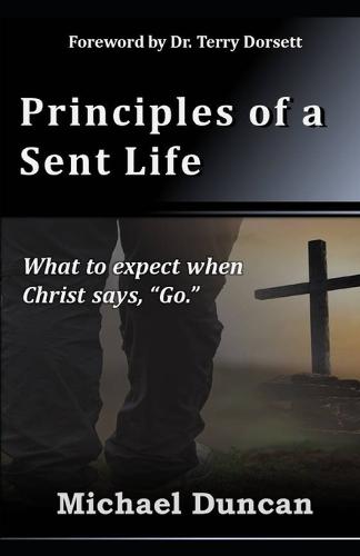 Principles of a Sent Life