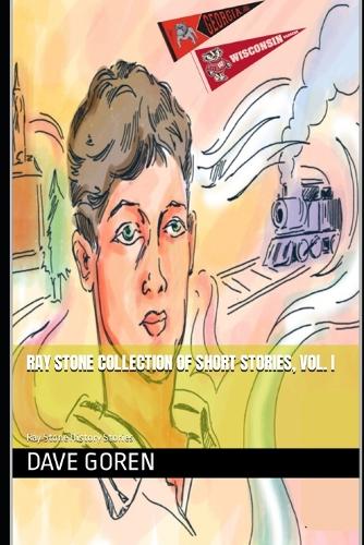 Ray Stone Collection of Short Stories, Vol. I