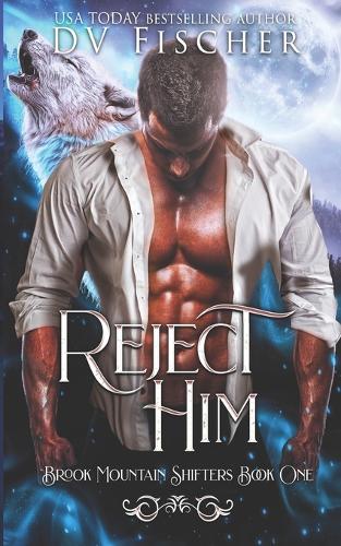 Reject Him