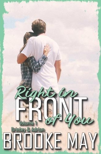 Right in Front of You