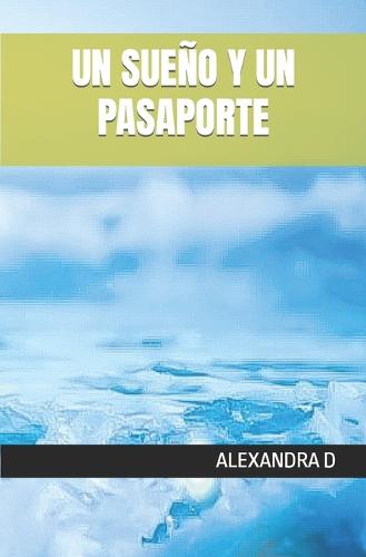 Un Sueño Y Un Pasaporte
