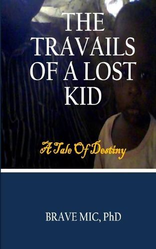 The Travails of a Lost Kid