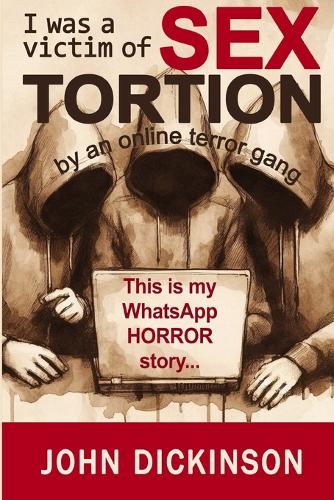 I was a victim of SEXTORTION
