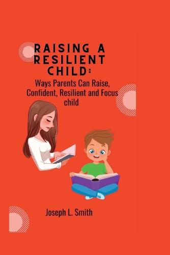 Raising a Resilient child