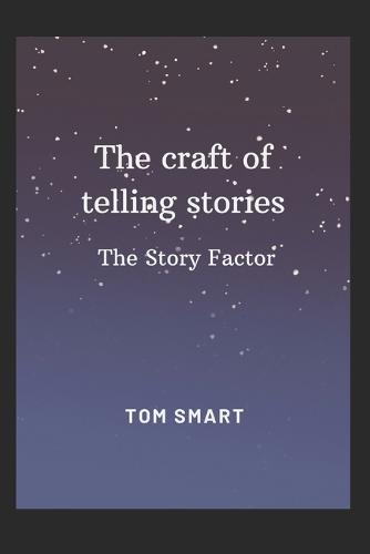 The craft of telling stories
