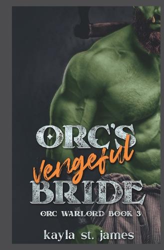 Orc's Vengeful Bride