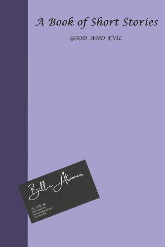 A Book of Short Stories Good and Evil