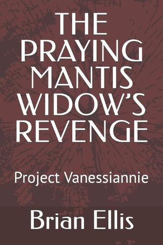 The Praying Mantis Widow's Revenge