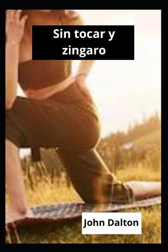 Sin tocar y zingaro