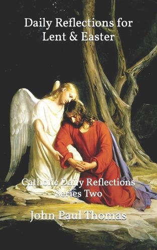 Daily Reflections for Lent & Easter