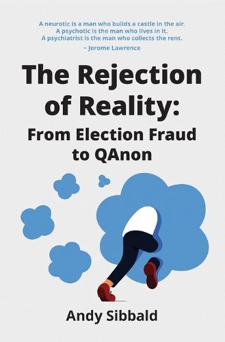 The Rejection of Reality