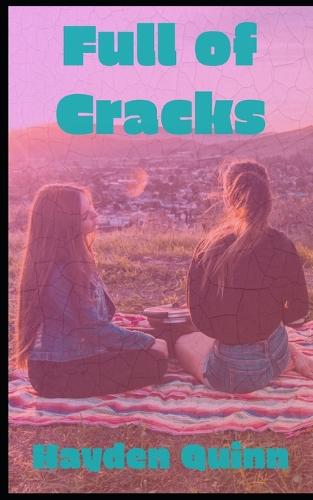 Full of Cracks