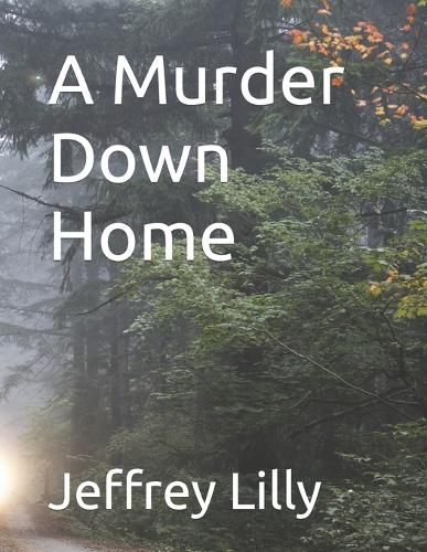 A Murder Down Home
