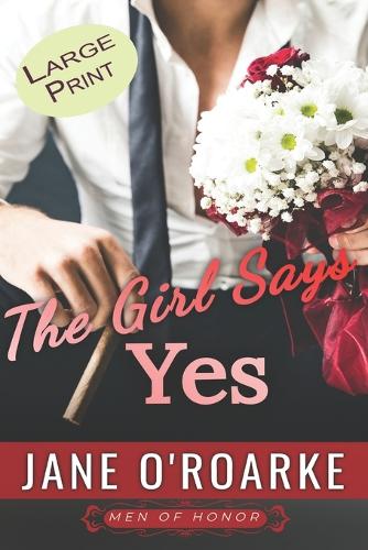 The Girl Says Yes (An Sports Action & Adventure Romance) Large Print