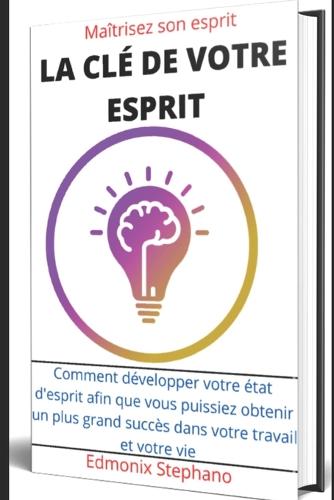 La clé de votre esprit