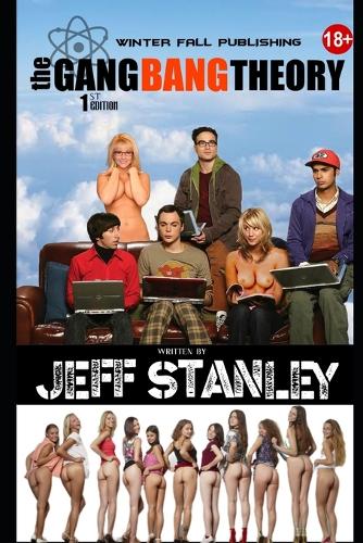The Gangbang Theory