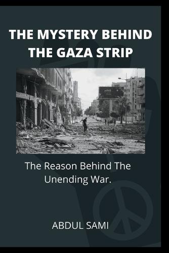 The Mystery Behind the Gaza Strip
