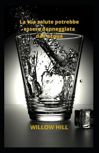 La tua salute potrebbe essere danneggiata dall'acqua