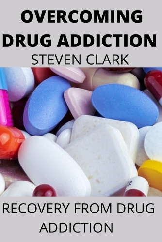Overcoming Drug Addiction