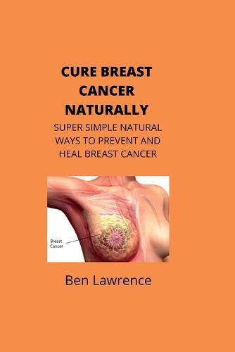 Cure Breast Cancer Naturally