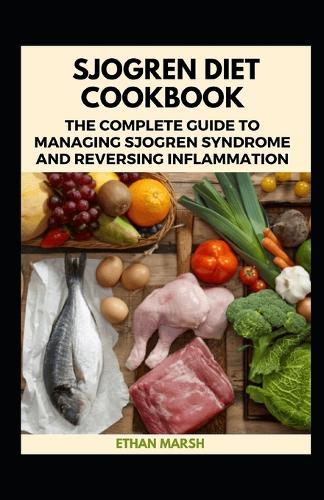 Sjogren Diet Cookbook