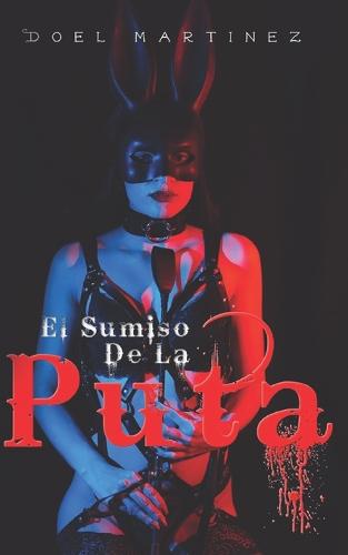 El SUMISO DE UNA PUTA