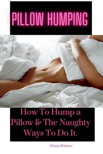 Pillow Humping