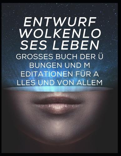 Design eines wolkenlosen Lebens