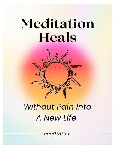 Meditation Heals