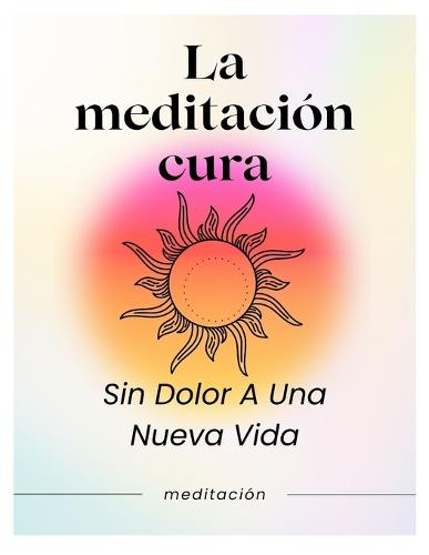 La meditacion cura