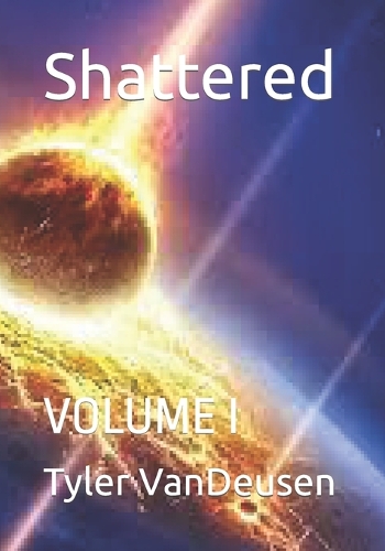 Shattered