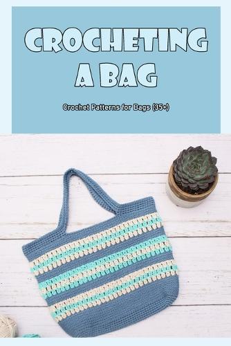 Crocheting a Bag