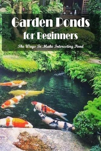 Garden Ponds for Beginners