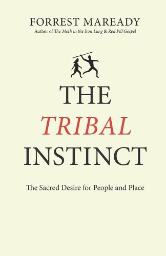 The Tribal Instinct