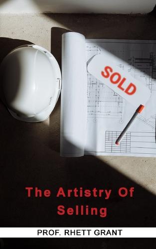 The Artistry Of Selling