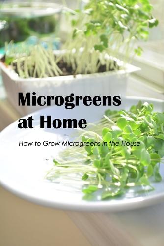 Microgreens at Home