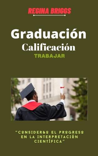 Graduacion Calificacion Trabajar