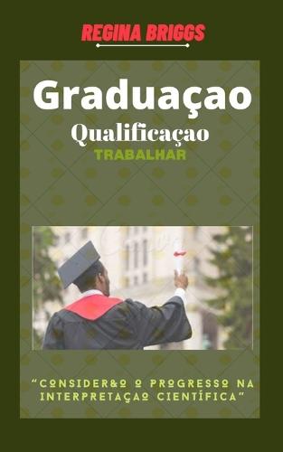 Graduacao qualificacao Trabalhar