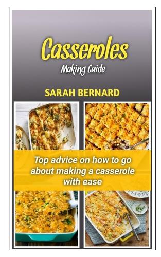 Casseroles Making Guide