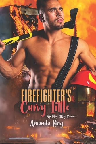 Firefighter's Curvy Little
