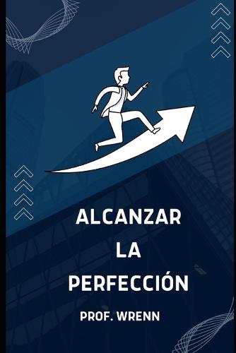 alcanzar la perfeccion